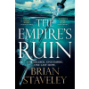 The Empire's Ruin - Brian Staveley