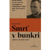 Smrť v bunkri - Martin Pollack