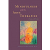 Mindfulness and the Arts Therapies