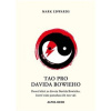 Tao pro Davida Bowieho