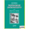 Profesionálne opatrovatel stvo úvod do teórie - Anna Krišková