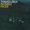 CD Tomáš Liška: Invisible Faces