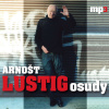 Arnošt Lustig - Osudy - Arnošt Lustig