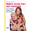 Když není čas na smutek - Michala Jendruchová