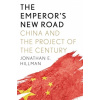 Emperors New Road: China and the Project of the Century
