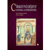 Církevní dějiny - Antika a středověk - Suchánek, Drška Václav, Drahomír