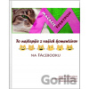 Mačacie Spektrum – To najlepšie z vašich komentárov na Facebooku - Jana Krajčovičová