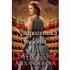 Nadpozemská melódia - Príbehy z Belmontu 3 - Tamera Alexanderová