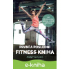 E-kniha První a poslední fitness kniha - Andy Pavelcová