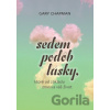 Sedem podôb lásky, ktoré od základu zmenia váš život - Gary Chapman