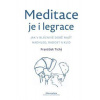 Meditace je i legrace