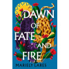 Dawn of Fate and Fire
