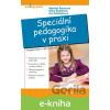 E-kniha Speciální pedagogika v praxi - Markéta Šauerová, Klára Špačková, Eva Nechlebová