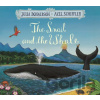 The Snail and the Whale - Julia Donaldson, Axel Scheffler (Ilustrácie)