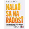 Nalaď sa na radosť - Mary Catherine McDonald