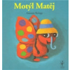 Motýl Matěj