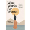 Wise Words for Women - Donna Lancaster, Ebury Press