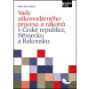 Vady zákonodárného procesu a zákonů v České republice Německu a Rakousku - Zámečníková Marie