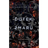 Dotek zmaru - Scarlett St. Clair