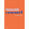 Pracujeme s programem R - Jiří Makovička