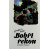 Strach nad Bobří řekou - Jaroslav Foglar