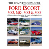The Complete Catalogue of the Ford Escort Mk3, Mk4, Mk5 & Mk6: All Escort Variants from Around the World, Including the Orion, 1980-2000 (Williamson Dan)