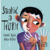 Strakáč a Tíoni - Daniel Rušar, Adela Režná (ilustrátor)