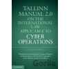 Tallinn Manual 2.0 on the International Law Applicable to Cyber Operations - Michael N. Schmitt