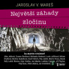 Největší záhady zločinu - Jaroslav V. Mareš - online doručenie
