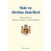 Stát ve třetím tisíciletí - Hans - Adam II. z Liechtensteinu
