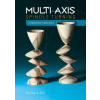 Multi-Axis Spindle Turning: A Systematic Exploration (Barbara Dill)(Pevná)