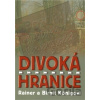 Divoká hranice - Rainer König, Birgit König