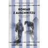 Koniar z Auschwitzu - Dexter Ford a Henry Oster