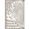 Všetko je v poriadku, všade je láska
