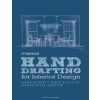 Hand Drafting for Interior Design - Diehl-Shaffer, Jeanne, PhD, RID, NCIDQ, IDEC, IIDA (Seminole State College of Florida, USA); Kingsley, Diana Bennett Wir