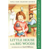 Little House in the Big Woods: Full Color Edition