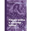Pupek světa a slinivka břišní Pražské povídky - Sylva Fischerová
