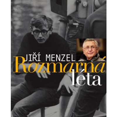 Menzel Jiří Rozmarná léta