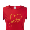 Dámske tričko pre sestru - Sestry, Barva Červená, Velikost L Bezvatriko.cz 0263