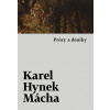 Prózy a deníky - Mácha Karel Hynek