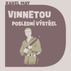 Vinnetou – Poslední výstřel - Karel May (mp3 audiokniha)