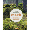 Mech - Z lesa do zahrady: průvodce skryt - Ulrica Nordström