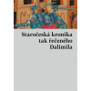 Staročeská kronika tak řečeného Dalimila