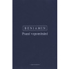 Psani vzpomínání. Výbor z díla III - Walter Benjamin