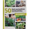 50 rad mazaného zahradníka – Bylinky - Vltava Labe Media