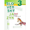 Nový Slovenský jazyk pre 3. ročník ZŠ - 2. diel (pracovná učebnica) - Stankovianska, Zuzana; Culková, Romana