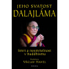 Jeho svatost Dalajláma - Smrt a nesmrtelnost v Buddhismu