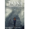 Tayna Chronicles - Sara Skrobo