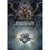 Mycelium VII: Zakázané směry