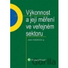 Výkonnost a její měření ve veřejném sektoru - Jana Vodáková